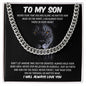 To My Son | I Will Always Love You -Cuban Link Chain