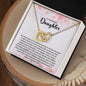 To My Beautiful Daughter | You Are All I Hope -Interlocking Hearts Necklace